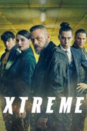 ดูซีรี่ย์ Xtreme (Xtremo) เอ็กซ์ตรีม (2021)