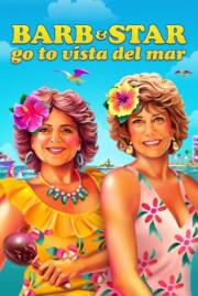 ดูซีรี่ย์ Barb and Star Go to Vista Del Mar (2021) บรรยายไทย