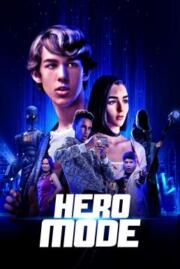 ดูซีรี่ย์ Hero Mode (2021) HDTV บรรยายไทย