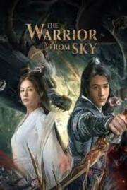 ดูซีรี่ย์ The Warrior From Sky สุสานเทพ (2021) บรรยายไทย