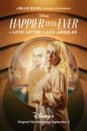 Happier Than Ever A Love Letter to Los Angeles (2021) บรรยายไทย