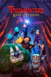 ดูซีรี่ย์ Trollhunters- Rise of the Titans โทรลล์ฮันเตอร์ส ไรส์ ออฟ เดอะ ไททันส์ (2021) NETFLIX