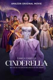 ดูซีรี่ย์ ซินเดอเรลล่า Cinderella (2021) บรรยายไทย