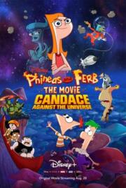 ปิแน แอนด์ เฟิบ เดอะ มูฟวี่ย์ แคนเดนซ์ อเกนนิส เดอะ ยูนิเวิร์ส Phineas and Ferb the Movie Candace Against the Universe (2020)