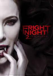คืนนี้ผีมาตามนัด 2 ดุฝังเขี้ยว  2023 Fright Night 2 New Blood 2013