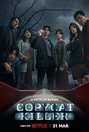 ดูซีรี่ย์ Copycat Killer ฆ่าเลียนแบบ (2023) Netflix