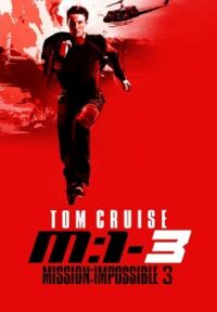 Mission Impossible 3 มิชชั่น อิมพอสซิเบิ้ล ฝ่าปฏิบัติการสะท้านโลก ภาค 3 (2006)