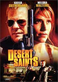 ดูซีรี่ย์ Desert Saints เดรสเซิร์ท เซนต์ (2002)