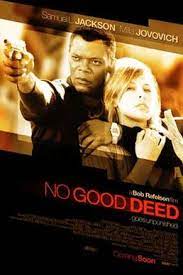 No Good Deed หักเหลี่ยมโฉด (2002)