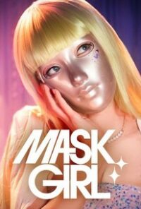 ดูซีรี่ย์ แมส เกิล Mask Girl 2023
