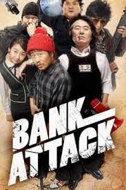 ดูซีรี่ย์ Bank Attack (Ma-eulgeumgo yeonswaeseub gyeogsageon) (2007)