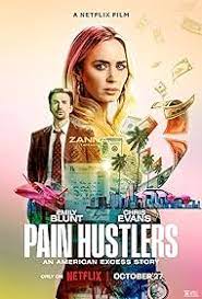 ดูซีรี่ย์ Pain Hustlers เพลน ฮัทเลอร์ (2023)