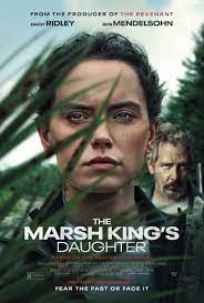 ดูซีรี่ย์ The Marsh King’s Daughter  ล่าแค้นสันดานดิบ (2023)