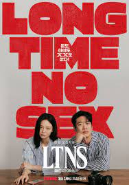 ดูซีรี่ย์ Long Time No Sex  ลอง ไทม์ โนเซ็กส์ LTNS (2024)